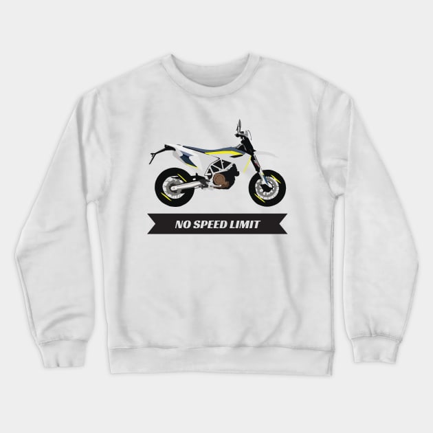 Motorcycle Husqvarna 701 quote No Speed Limit Crewneck Sweatshirt by WiredDesigns